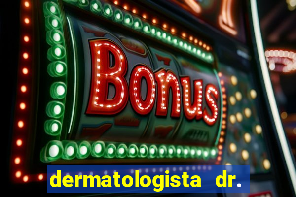 dermatologista dr. jorge tadeu lopes santos - sp